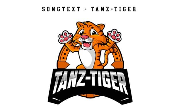 Songtext Tanz-Tiger